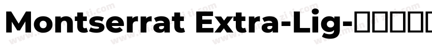 Montserrat Extra-Lig字体转换